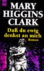 Dass Du Ewig Denkst An Mich : Roman. Aus Dem Engl. Von Heinz Nagel / Heyne-bücher / 1 / Heyne Allgemeine Reihe ; Nr. 9096