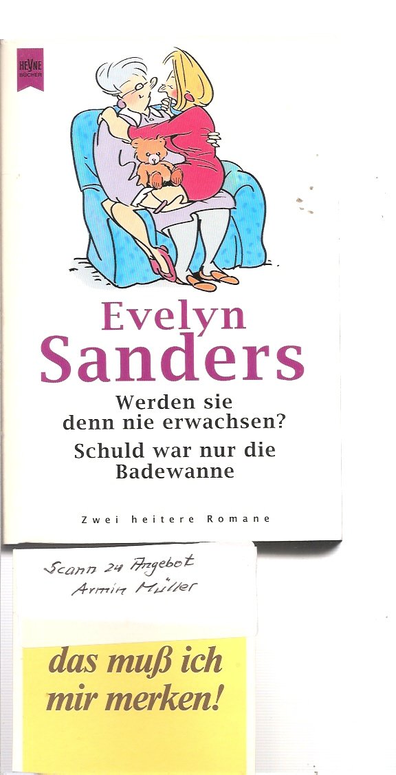 Werden Sie Denn Nie Erwachsen? : Zwei Heitere Romane. Heyne-bücher / 23 / Heyne-tip Des Monats ; Nr. 166