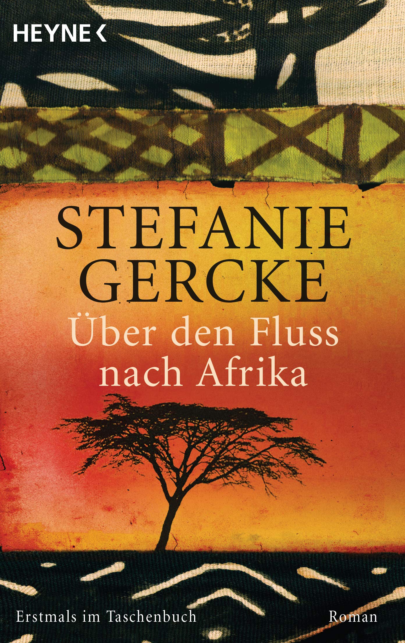 Über Den Fluss Nach Afrika. Roman