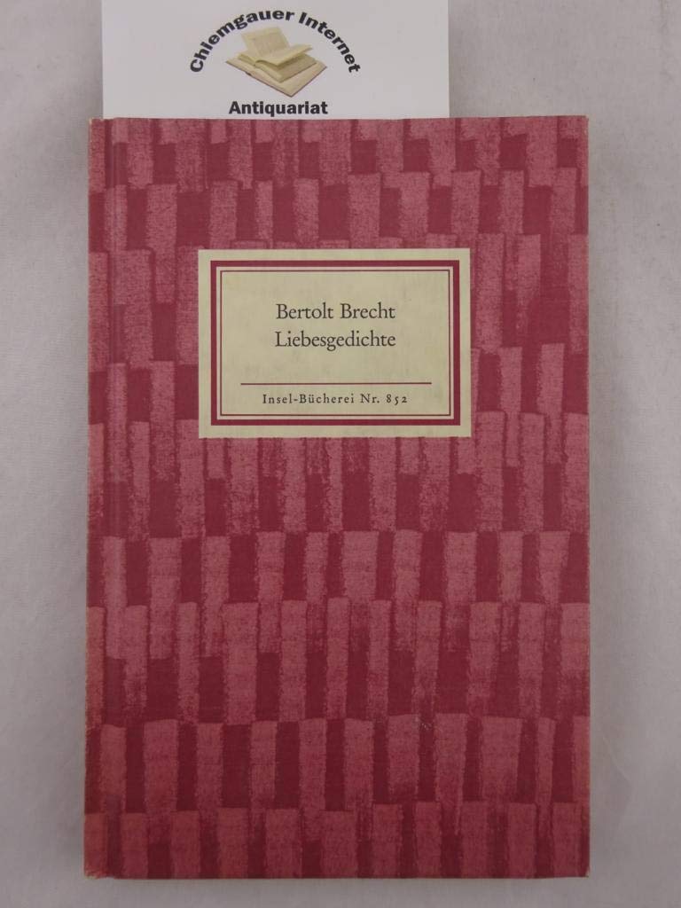 Liebesgedichte Bertolt Brecht. Ausgew. Von Elisabeth Hauptmann