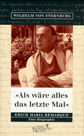 'als Wäre Alles Das Letzte Mal', Erich Maria Remarque