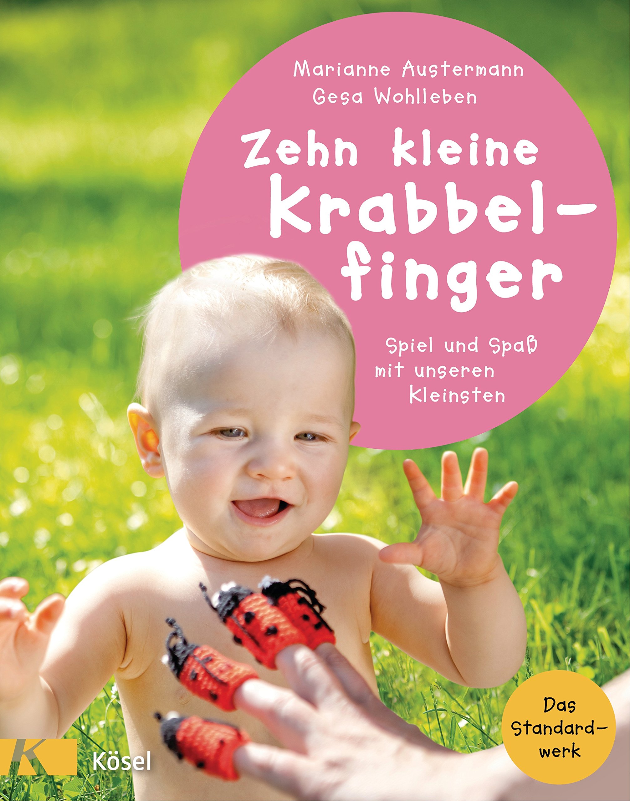 Zehn Kleine Krabbelfinger: Spiel Und Spa Mit Unseren Kleinsten