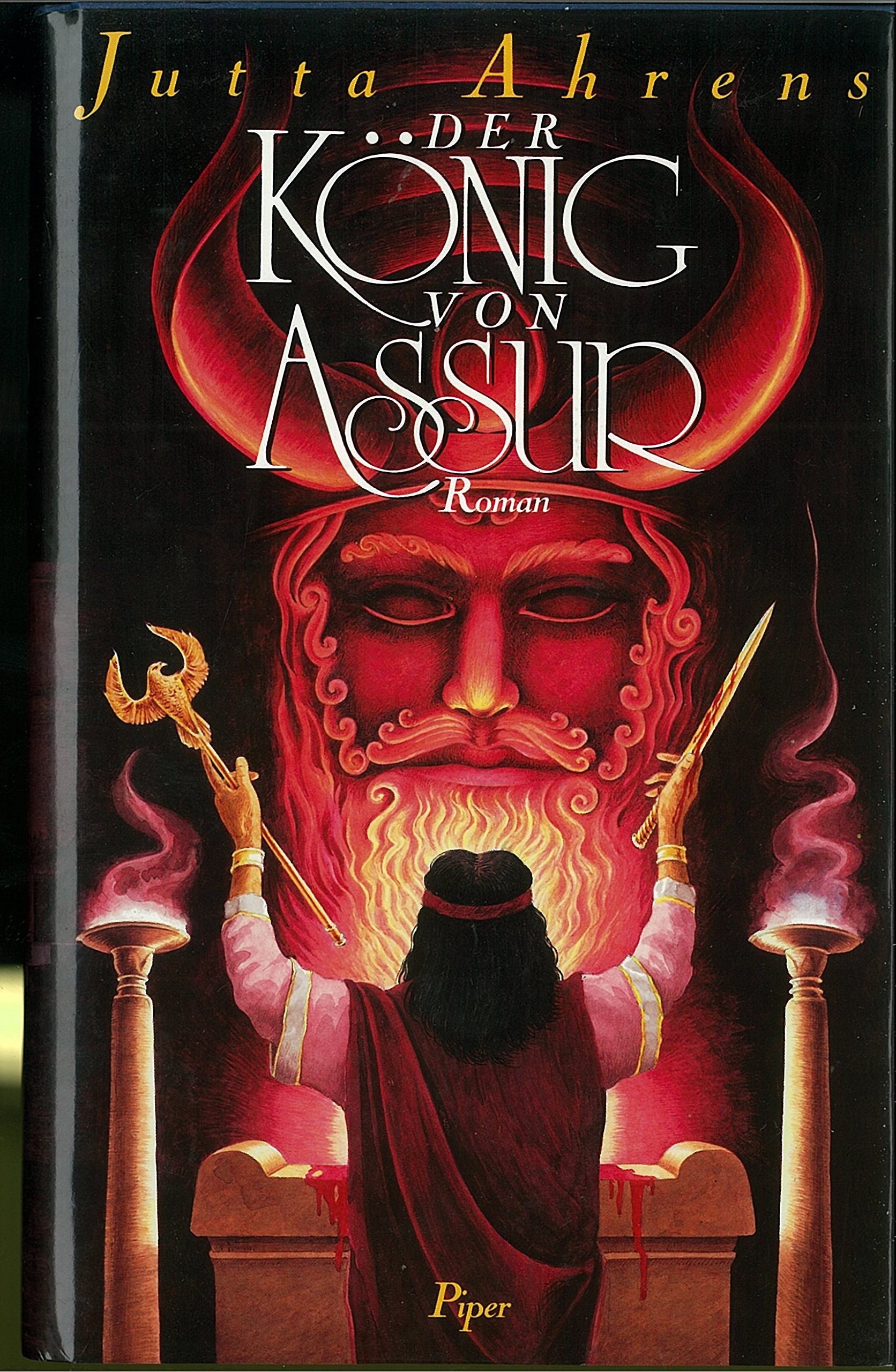 Der König Von Assur. Roman