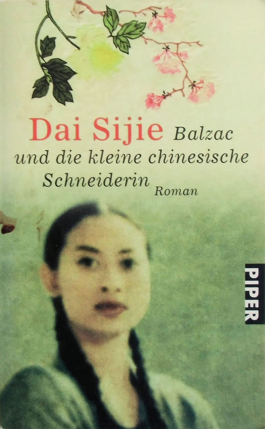 Dai Sijie: Balzac Und Die Kleine Chinesische Schneiderin