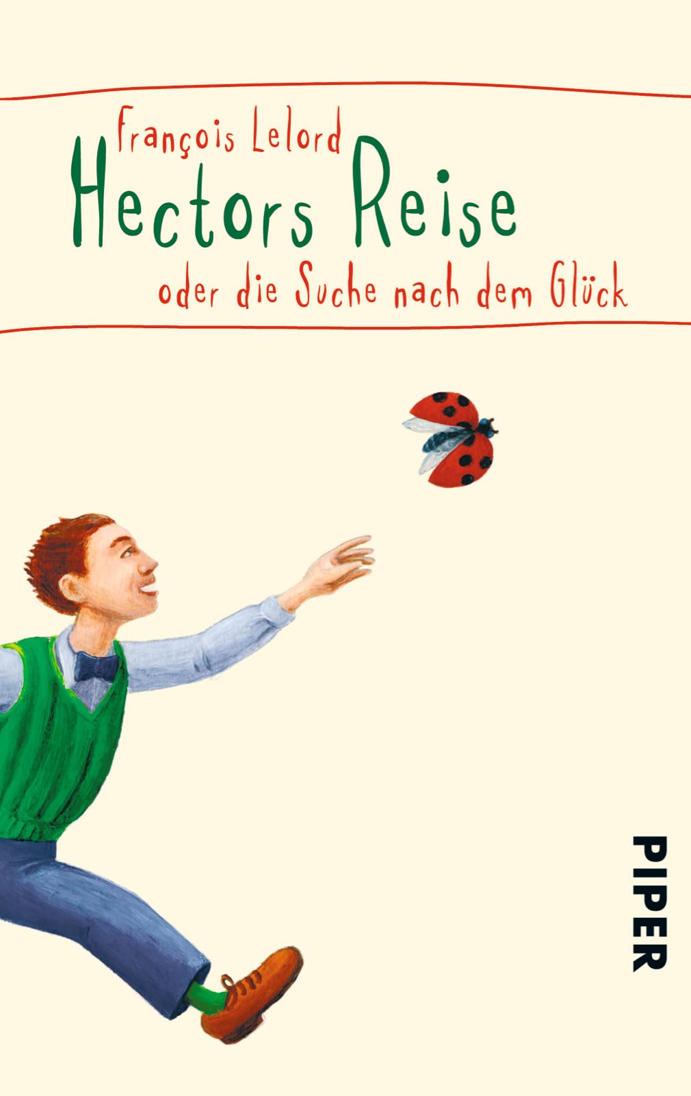 Hectors Reise: Oder Die Suche Nach Dem Glück: 1