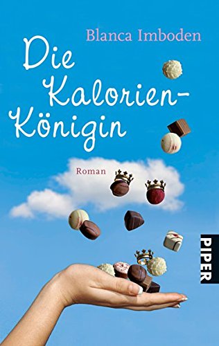 Die Kalorien-königin: Roman