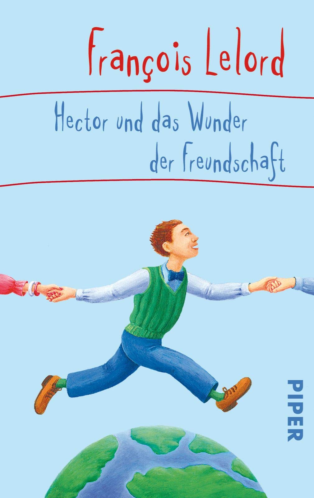 Hector Und Das Wunder Der Freundschaft