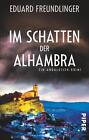 Im Schatten Der Alhambra: Ein Andalusien-krimi