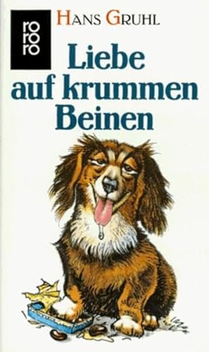 Liebe Auf Krummen Beinen - Roman