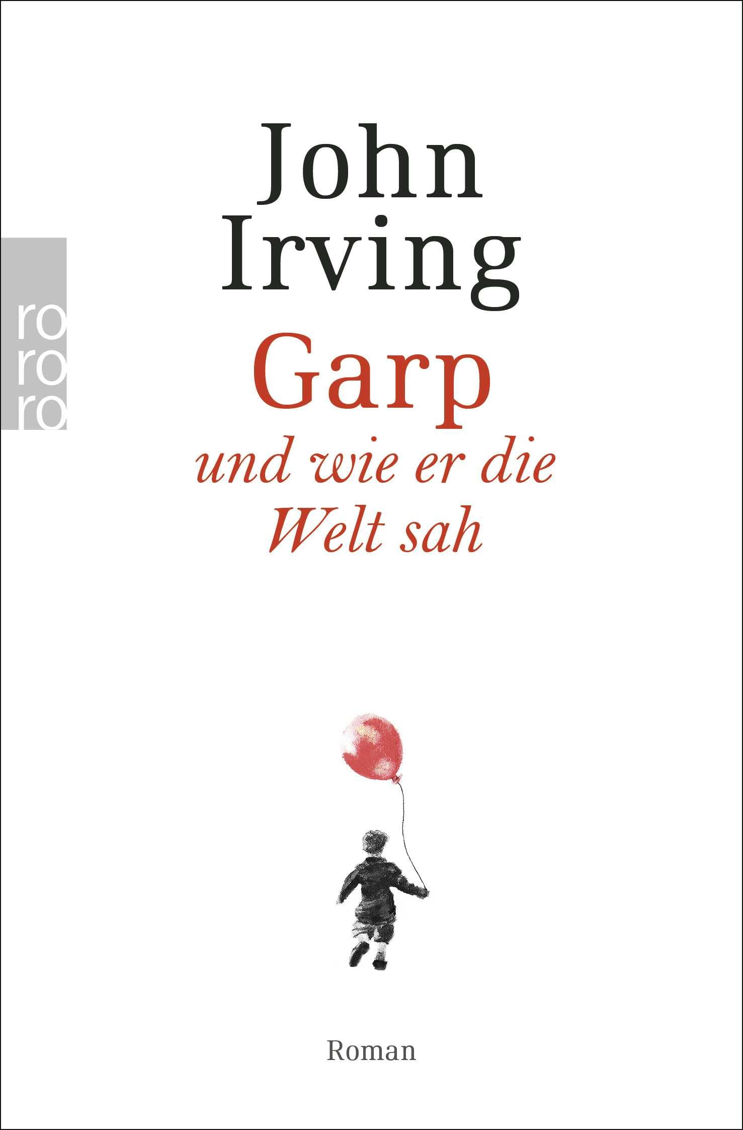 Garp Und Wie Er Die Welt Sah: .