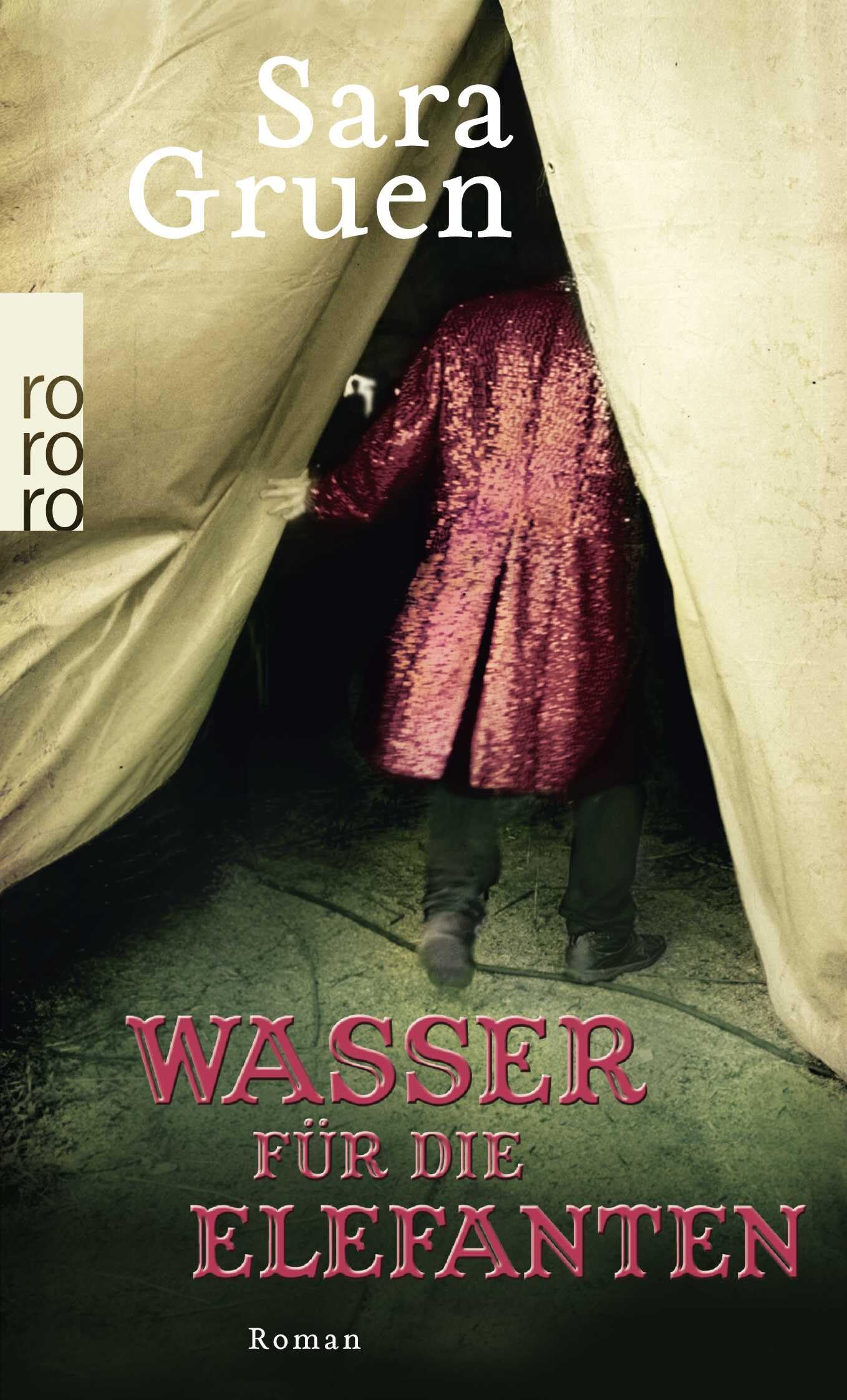 Wasser Für Die Elefanten : Roman. Nr.24845