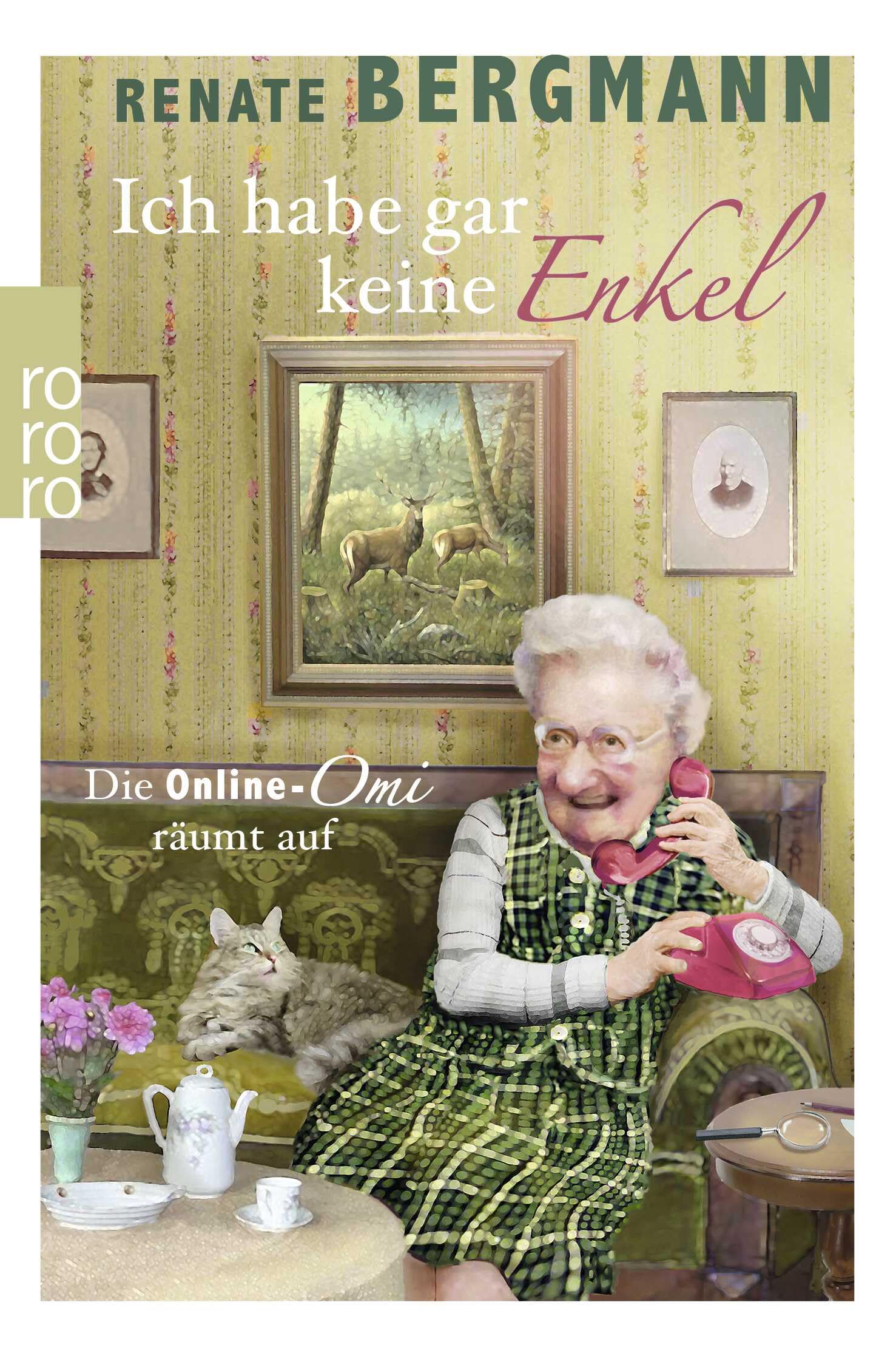 Ich Habe Gar Keine Enkel: Die Online-omi Räumt Auf