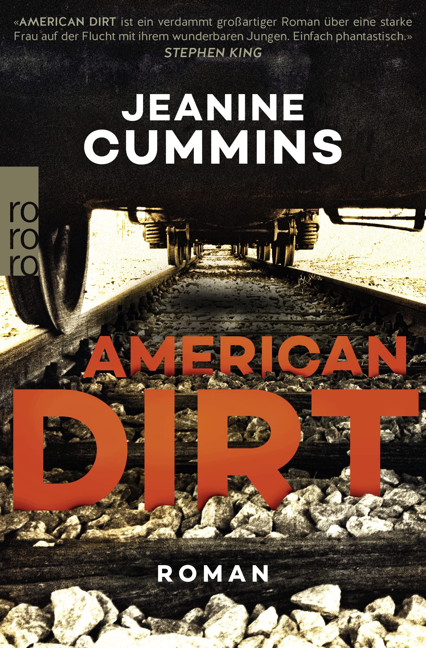 American Dirt : Roman. Jeanine Cummins ; Aus Dem Englischen Von Katharina Naumann