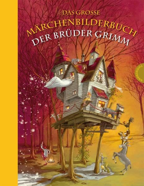 Das Grosse Märchenbilderbuch Der Brüder Grimm.