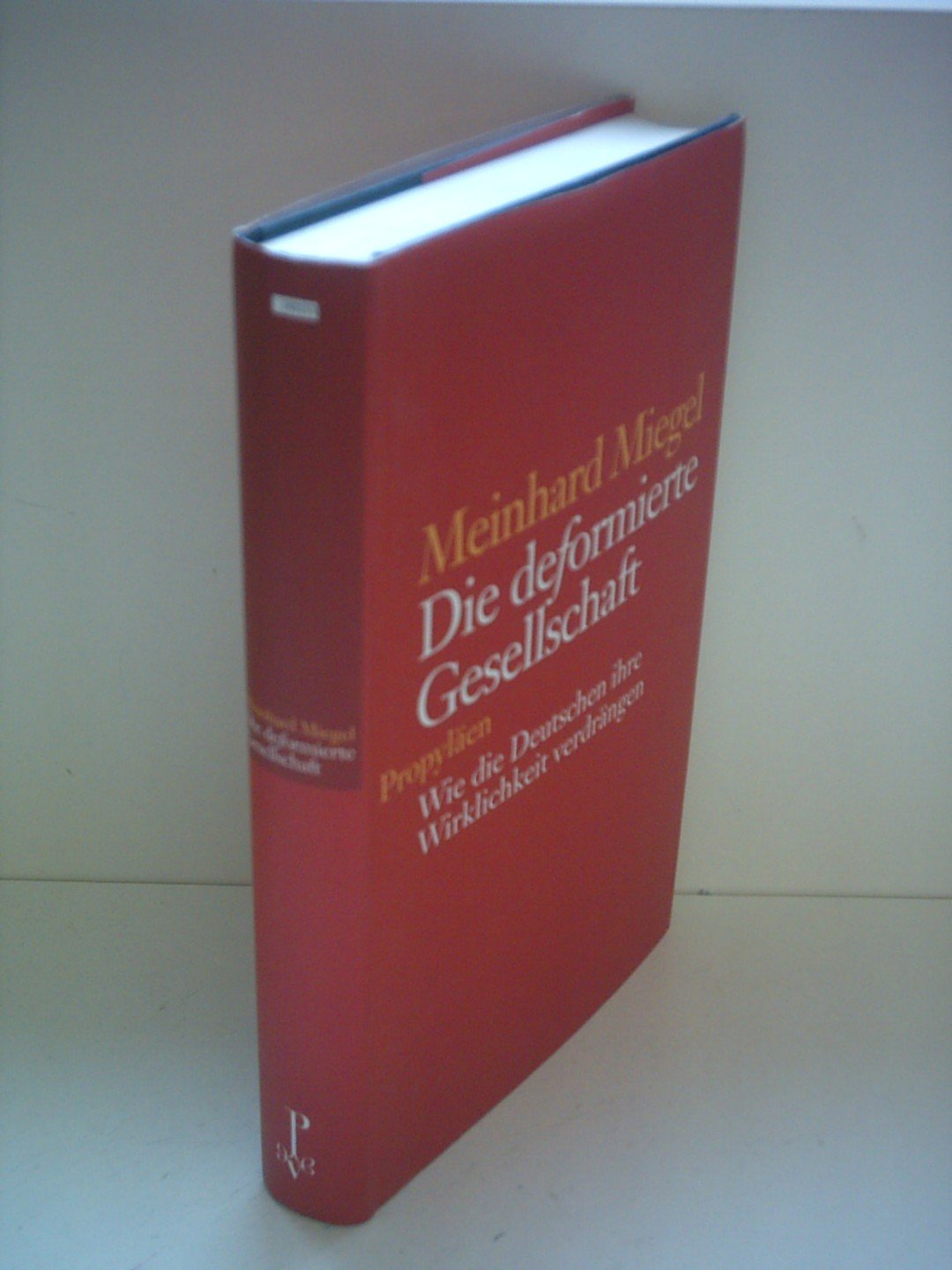 Die deformierte Gesellschaft