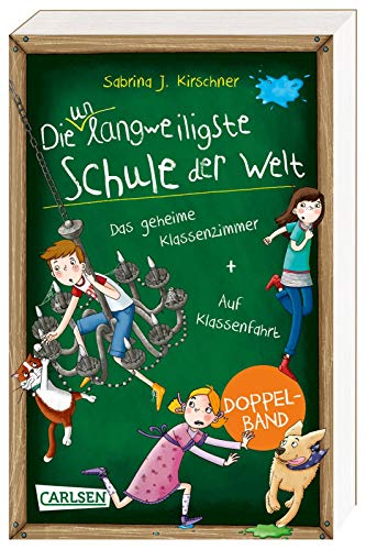 Die Unlangweiligste Schule Der Welt: Doppelband : Eine Verrückte Schule Und Zwei Turbulente Missionen Gegen Langeweile!: 1-2