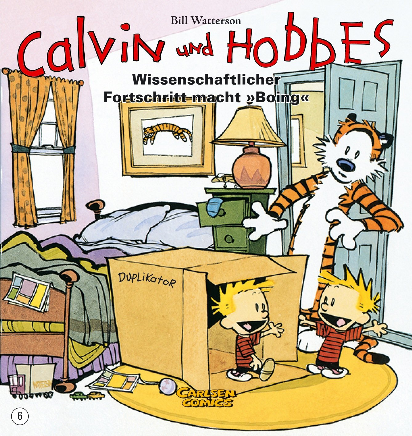 Calvin Und Hobbes - Band 6: Wissenschaftlicher Fortschritt Macht 'boing'