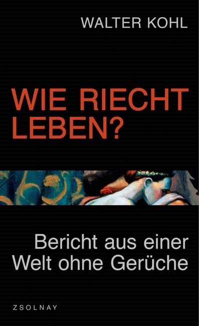 Wie riecht Leben?