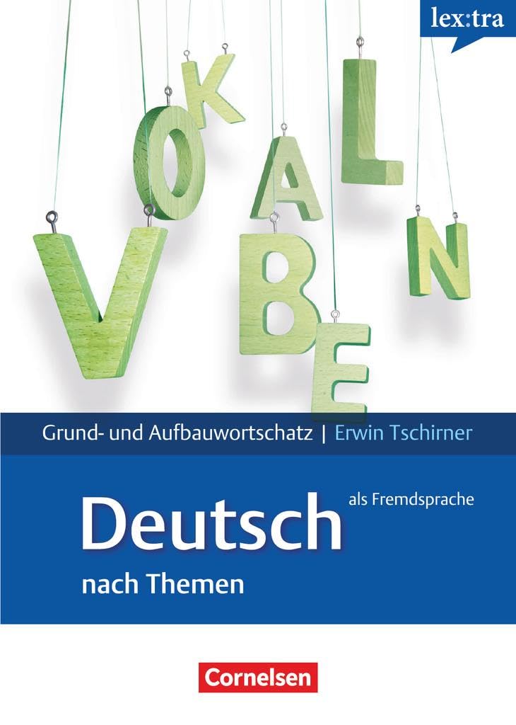 Lernwörterbuch Grund und Aufbauwortschatz: tra Grund- & Aufbauwortschatz Deutsch als Fremdsprache nach Themen: Lernwo (lex:tra