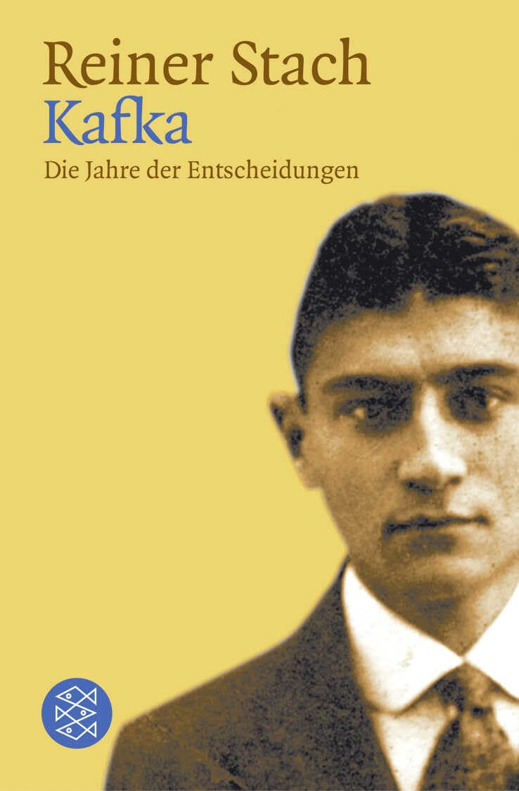 Kafka - Die Jahre Der Entscheidungen