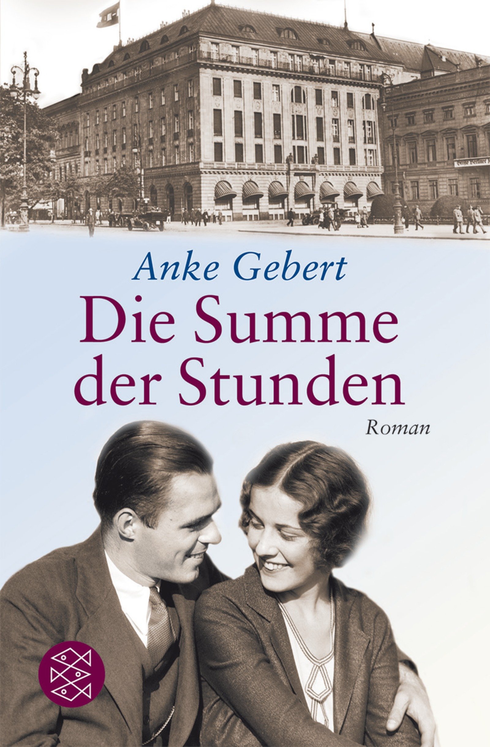 Die Summe Der Stunden: Roman. Originalausgabe