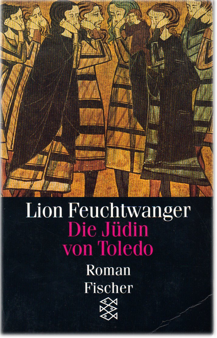 Die Jüdin Von Toledo: Roman