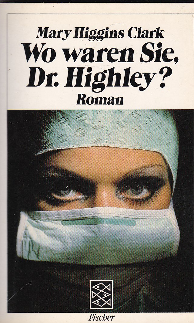 Wo Waren Sie, Dr. Highley?. Roman