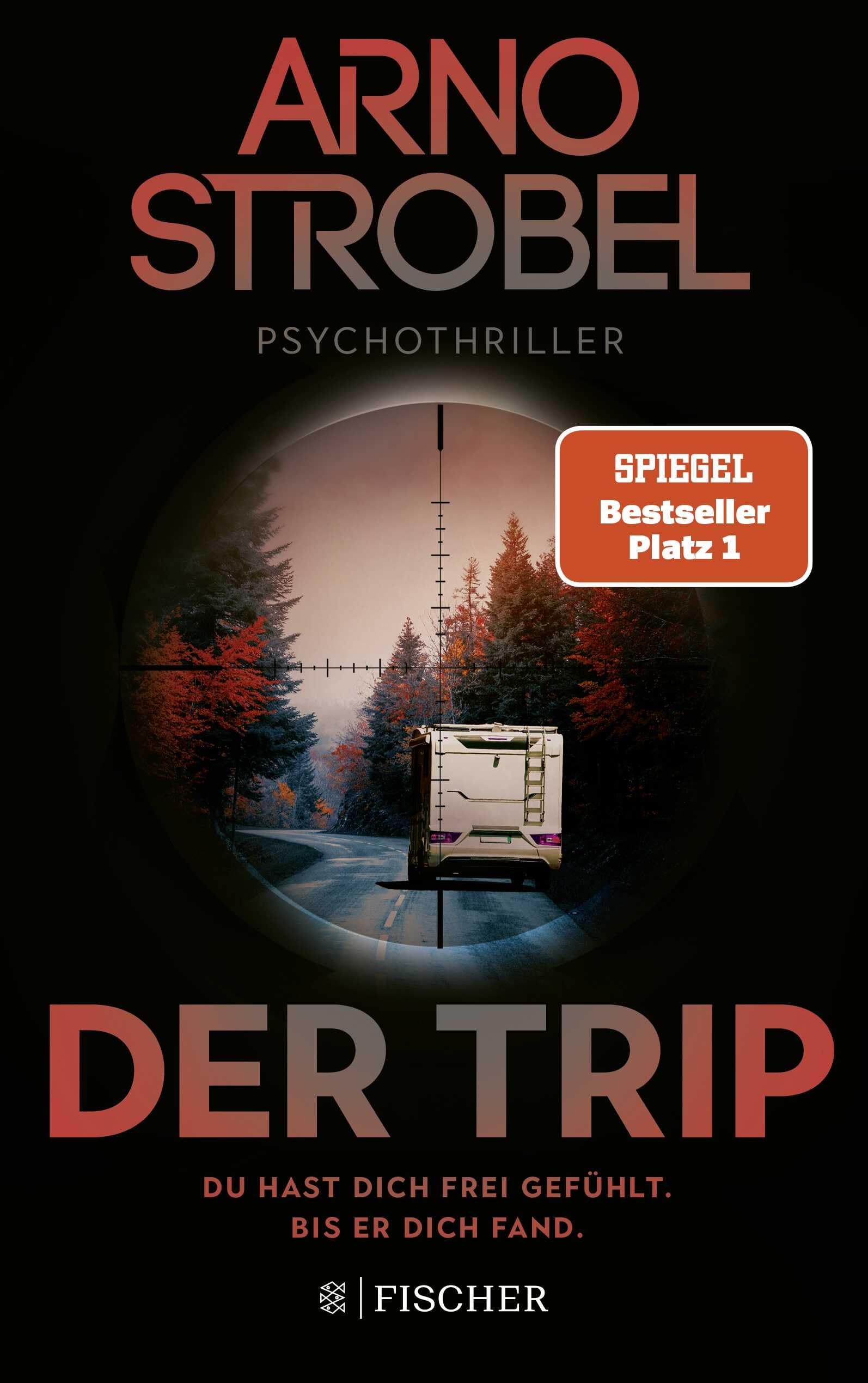 Der Trip Du Hast Dich Frei Gefühlt. Bis Er Dich Fand.: Psychothriller | Nervenkitzel Pur Von Nr.1-bestsellerautor Arno Strobel