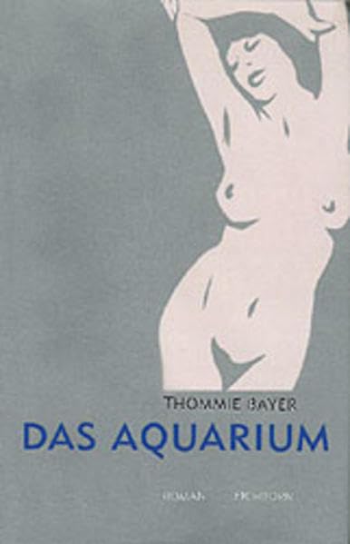 Das Aquarium: Roman