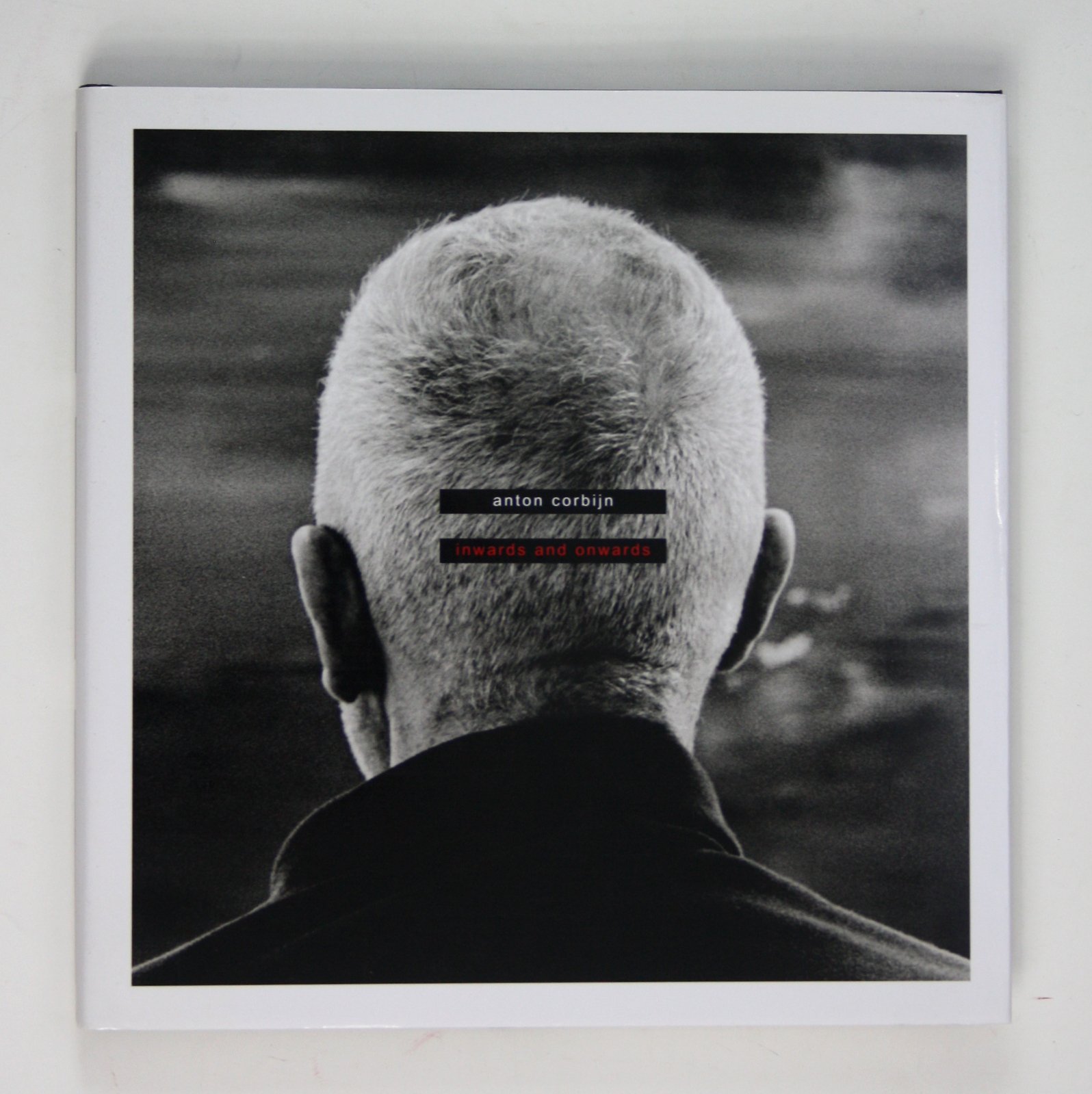 Anton Corbijn: Inwards and Onwards