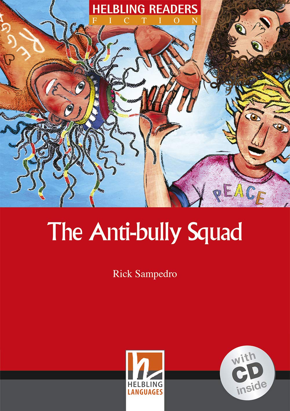 The Anti-bully Squad. Livello 2 . Helbling Readers Red Series. con Espansione Online. con Cd-audio