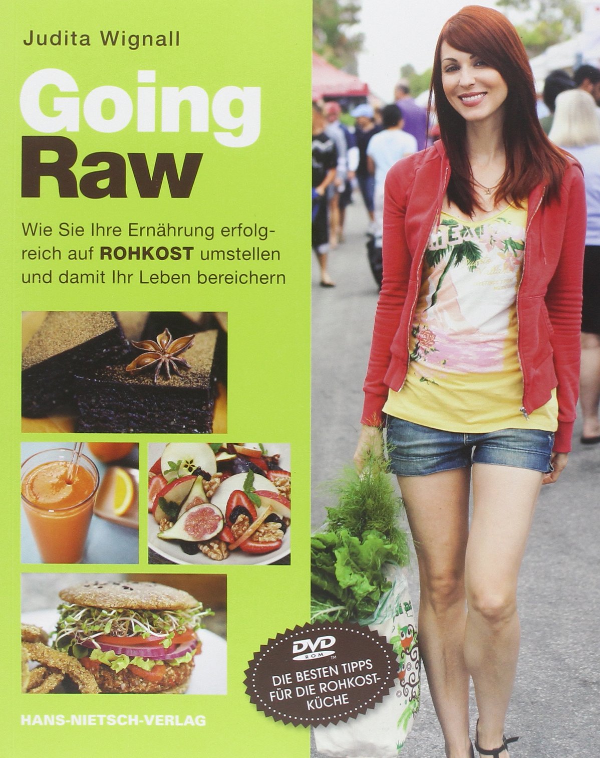 Going Raw - Wie Sie Ihre Ernährung Erfolgreich Auf Rohkost Umstellen Und Damit Ihr Leben Bereichern Mit Dvd