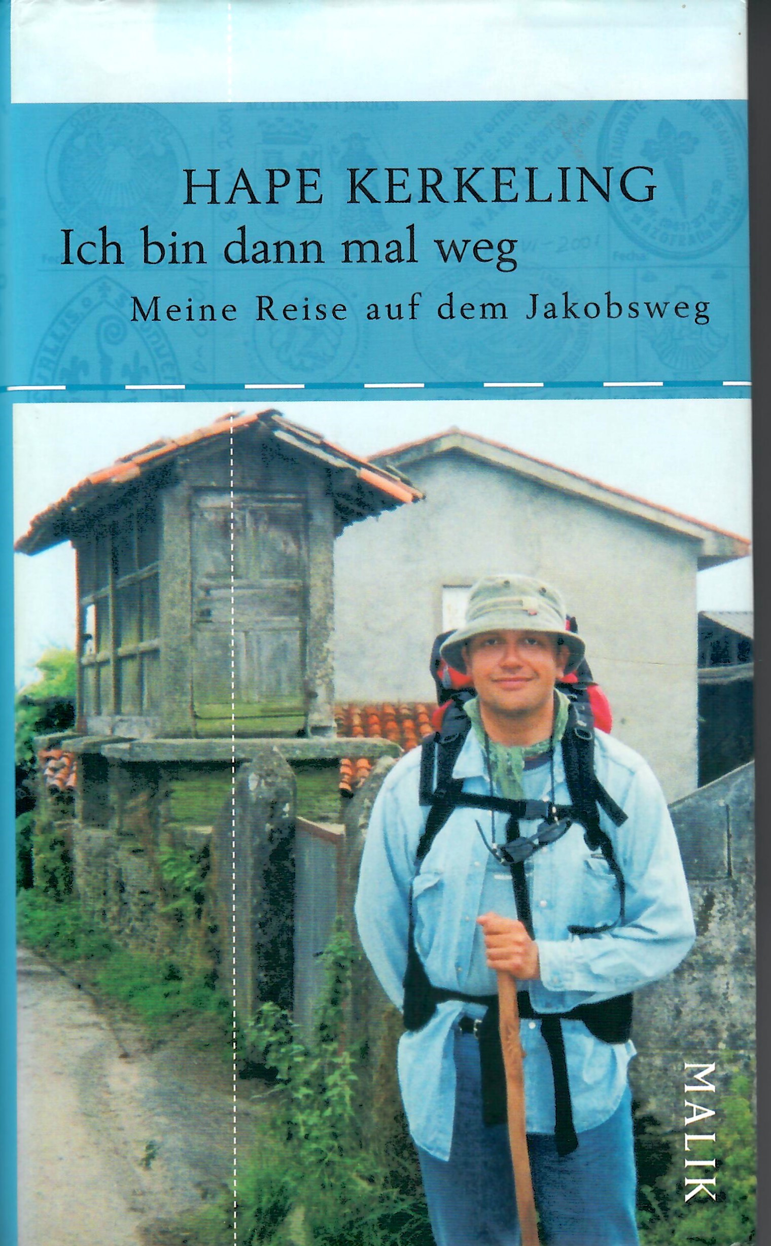 Ich bin dann mal weg: Meine Reise auf dem Jakobsweg