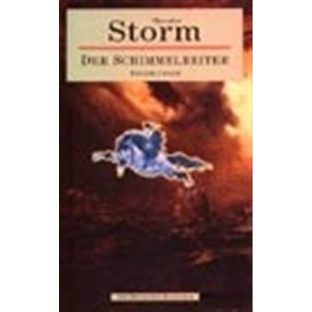 Der Schimmelreiter : Erzählungen. Mit Einer Einl. Von Karl-heinz Ebnet / Die Deutschen Klassiker ; Bd. 13