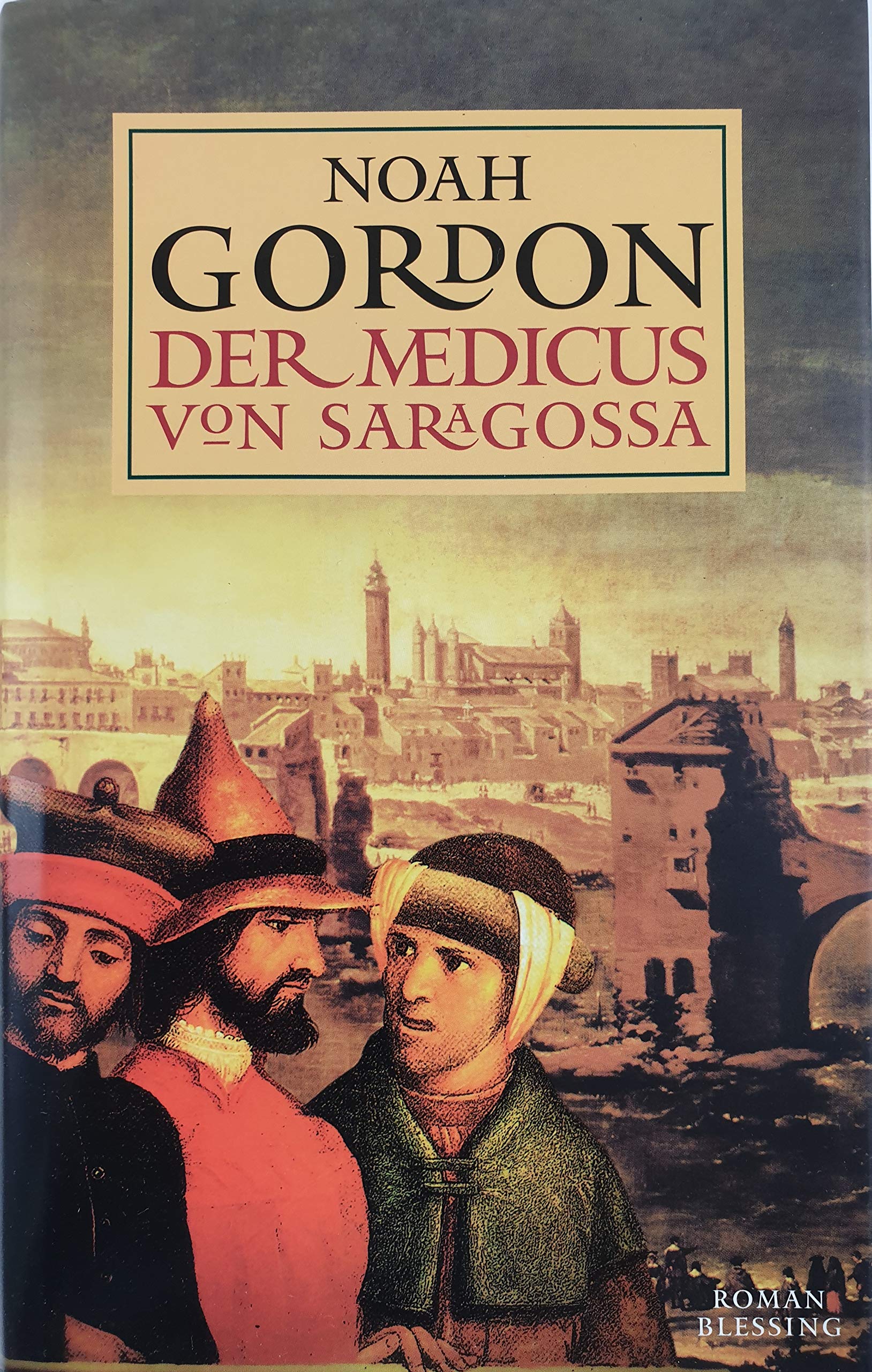 Der Medicus Von Saragossa - Bibliotheksexemplar Guter Zustand -1-