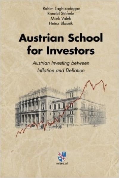 Austrian School for Investors: Austrian Investing between Inflation And Deflation