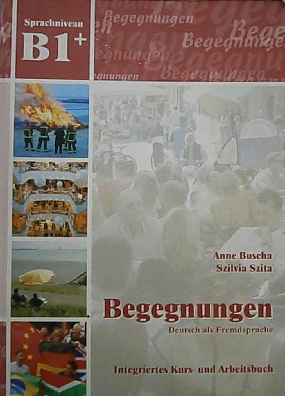 Begegnungen: Kurs- Und Arbeitsbuch B1+ Mit 2 Cds