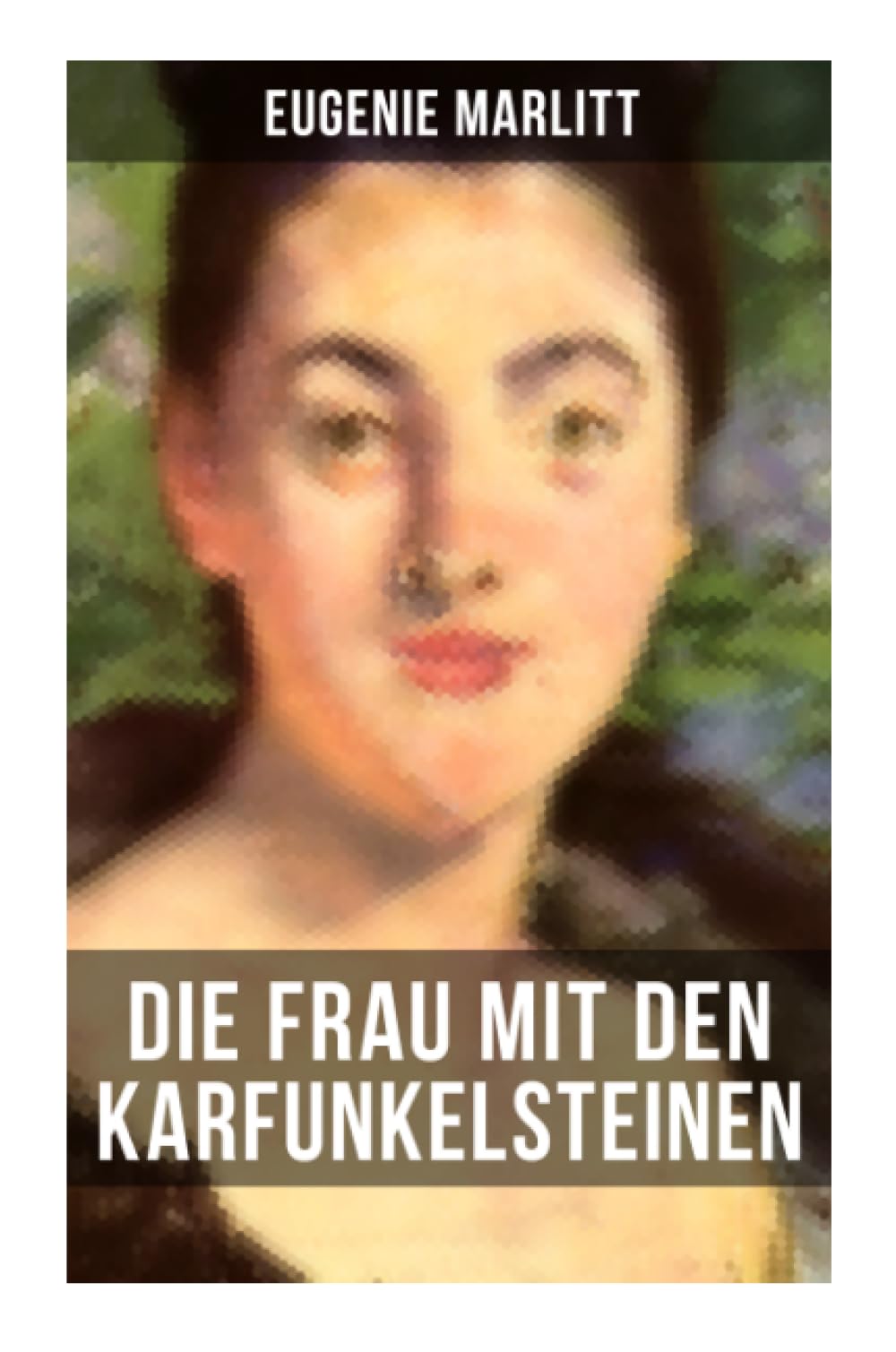 Die Frau Mit Den Karfunkelsteinen