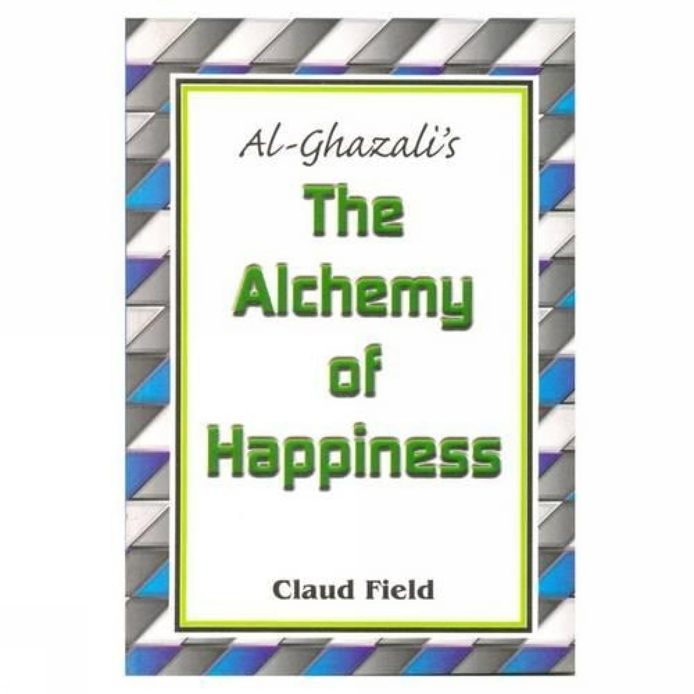 The Alchemy of Happiness