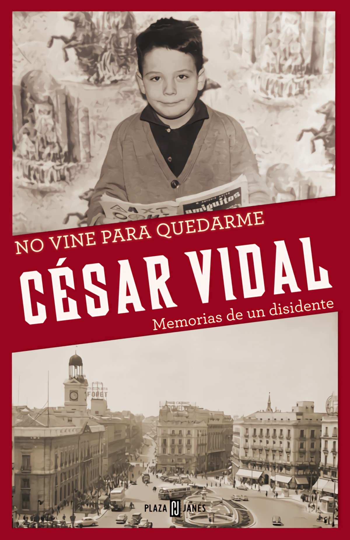 No Vine para Quedarme: Memorias de Unvidal, César