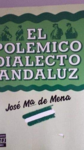 El polémico dialecto andaluz