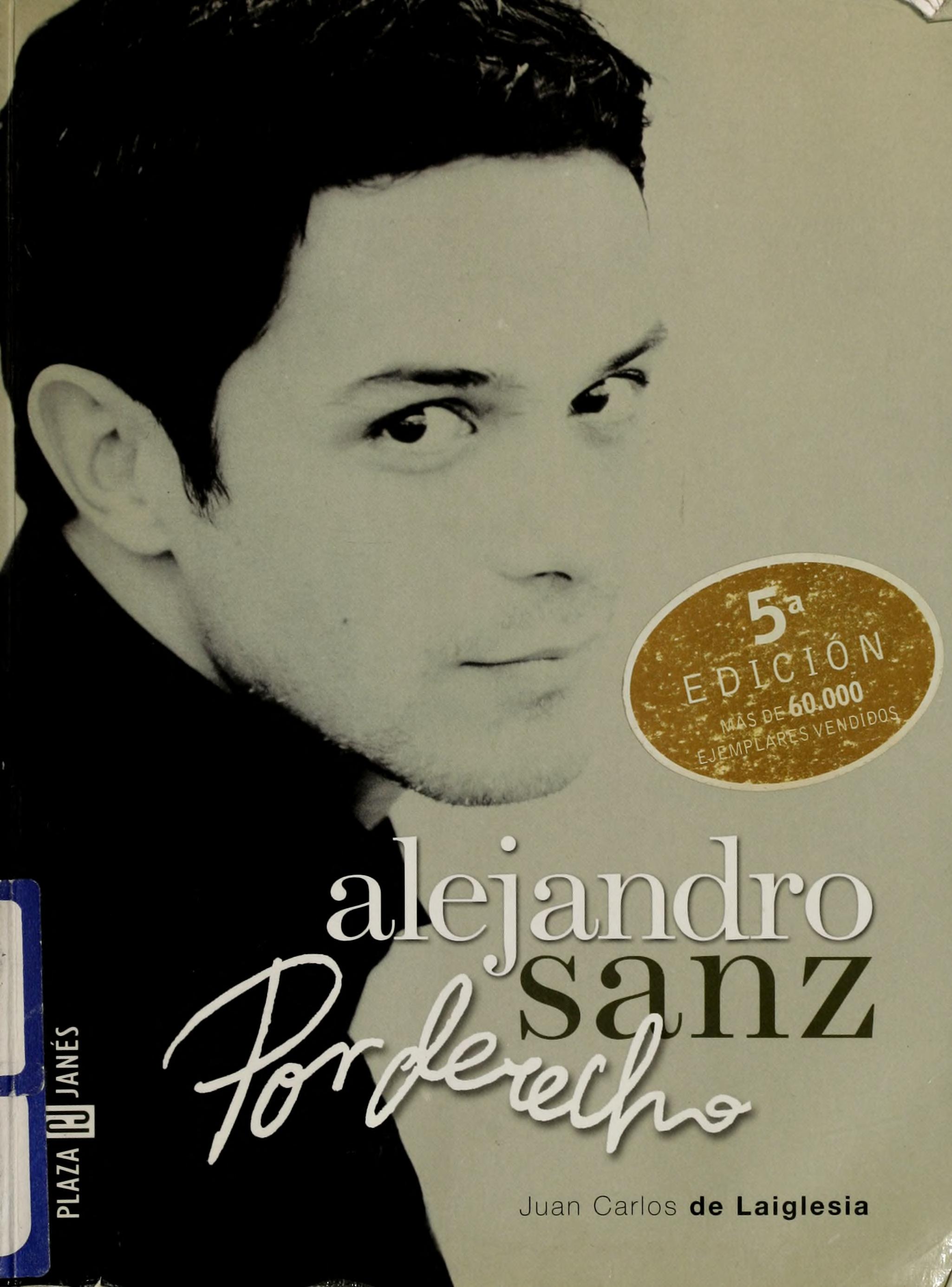Alejandro Sanz. por Derecho
