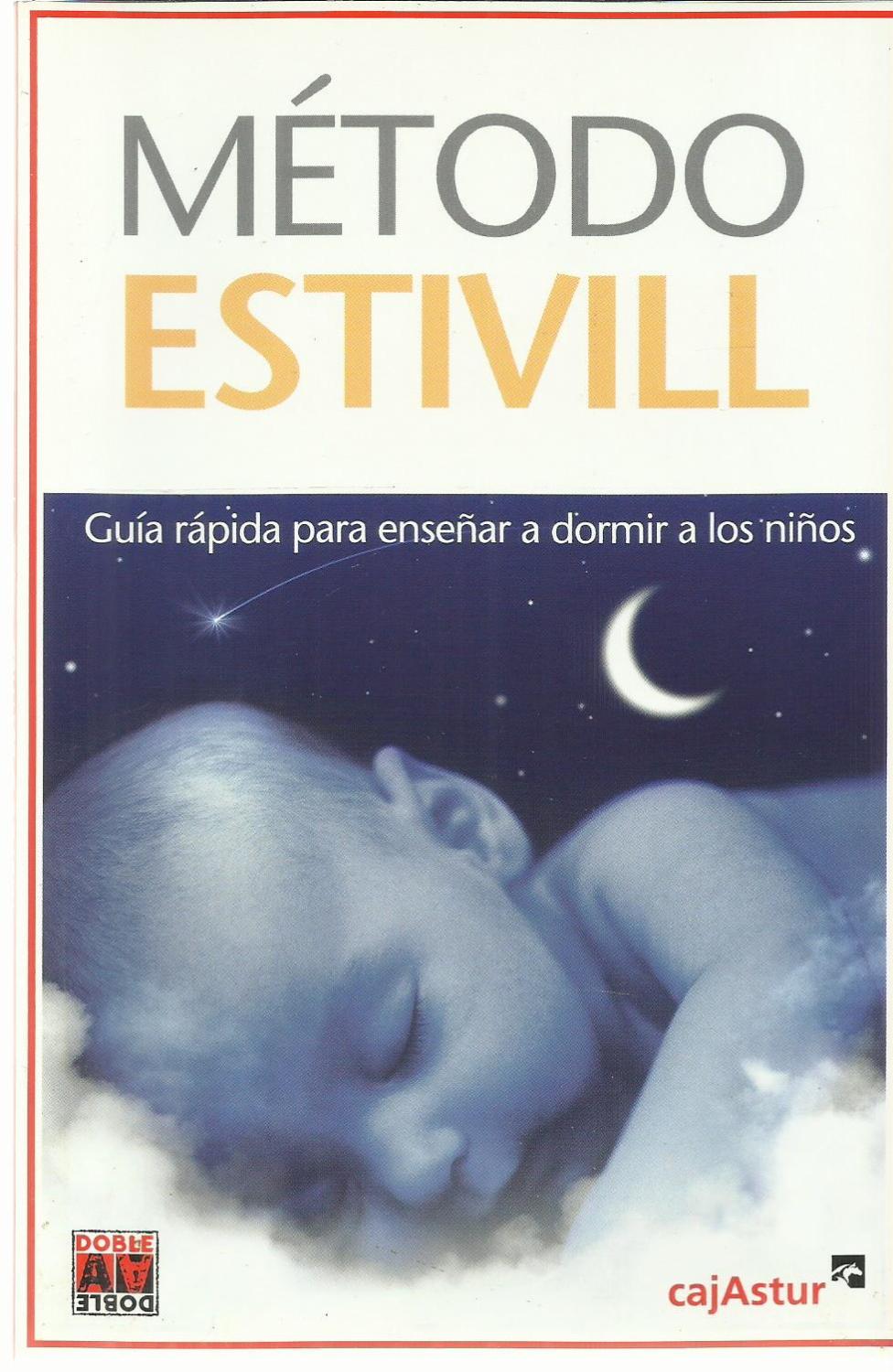 Método Estivill: Guía rápida para enseñar a dormir a los niños