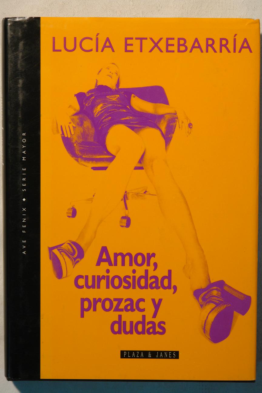 Amor, curiosidad, Prozac y dudas