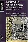 Historia Verdadera de la Conquistanueva España Díaz Del Castillo, Bernal