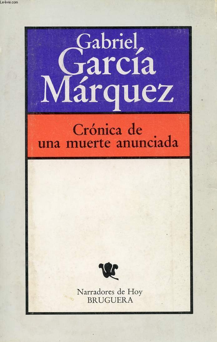 Crónica de Una Muerte Anunciada.