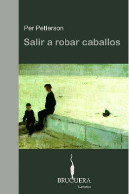 Salir a robar caballos