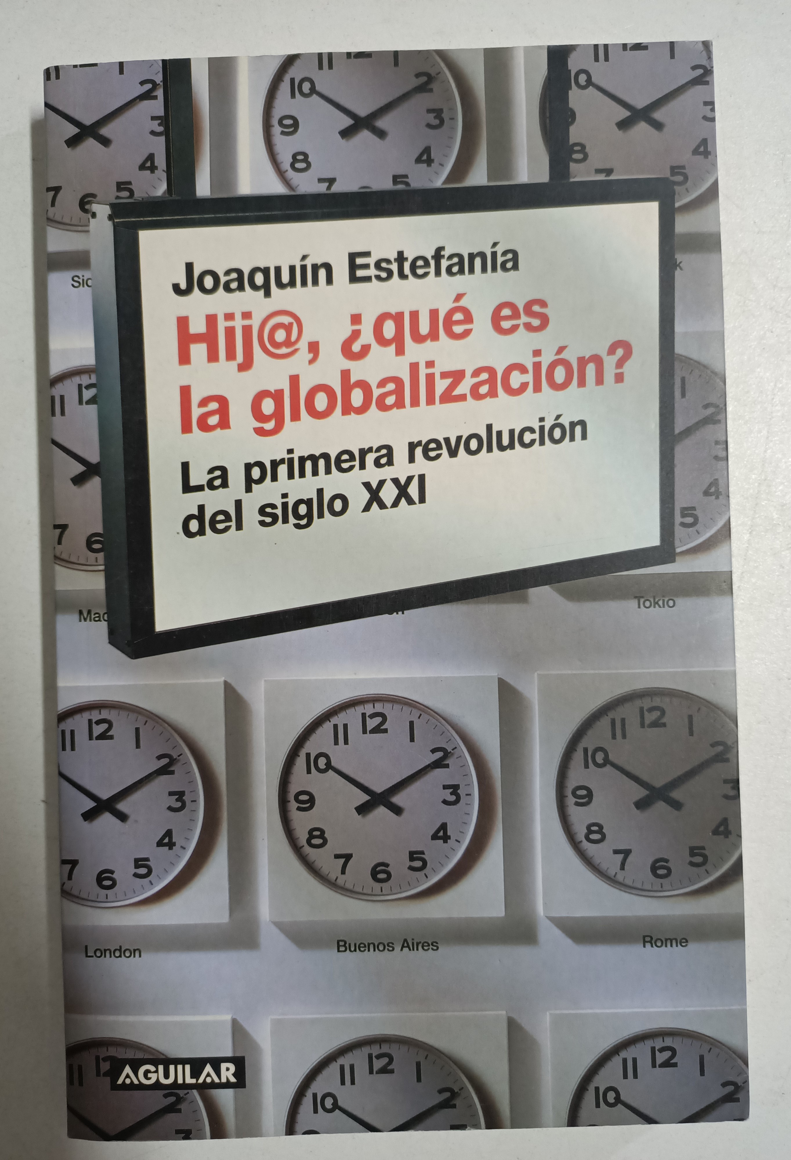 Hij@, ¿qué es la globalización?