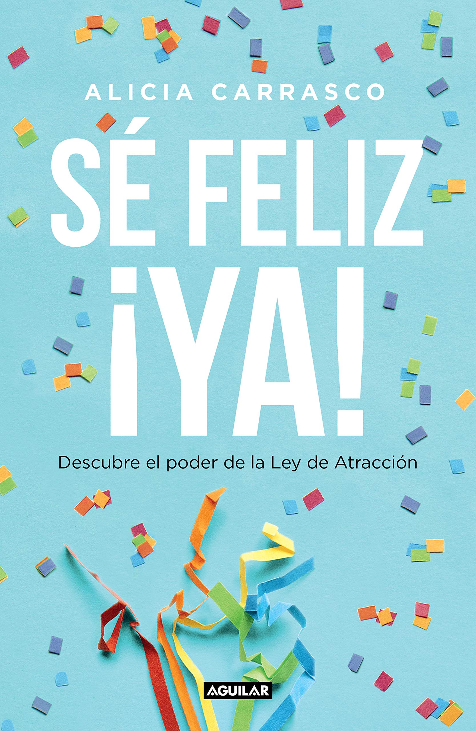 Sé Feliz ¡ya!