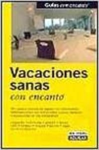 Vacaciones sanas con encanto